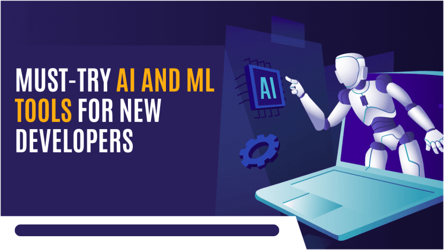 The Best AI and ML Tools for New Developers