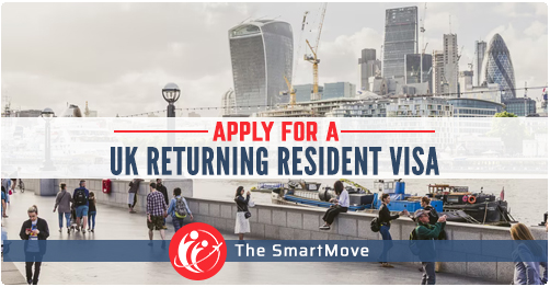 UK Returning Resident Visa & Application - The SmartMove2UK