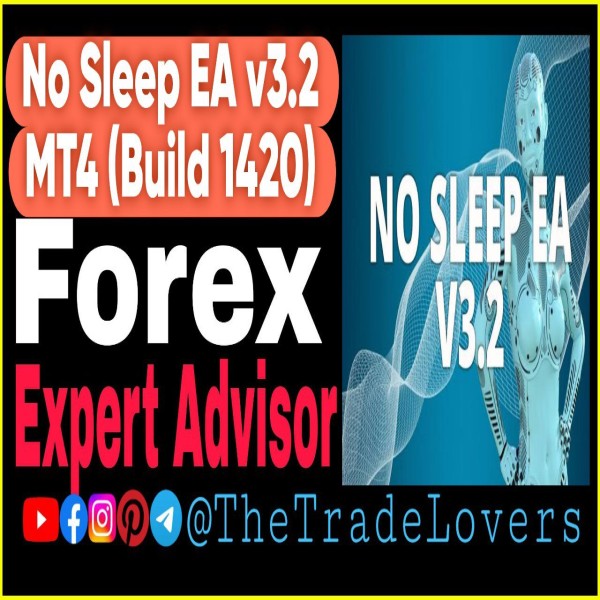 No Sleep EA v3.2 MT4 + Presets (Works on Build 1431+) | Forex Robot | MT4 Expert Advisor - The Trade Lovers