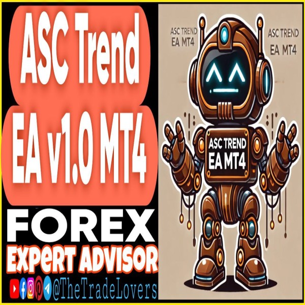 ASC Trend EA v1.0 MT4 (Works on Build 1440+) | Forex Robot | MT4 Expert Advisor - The Trade Lovers