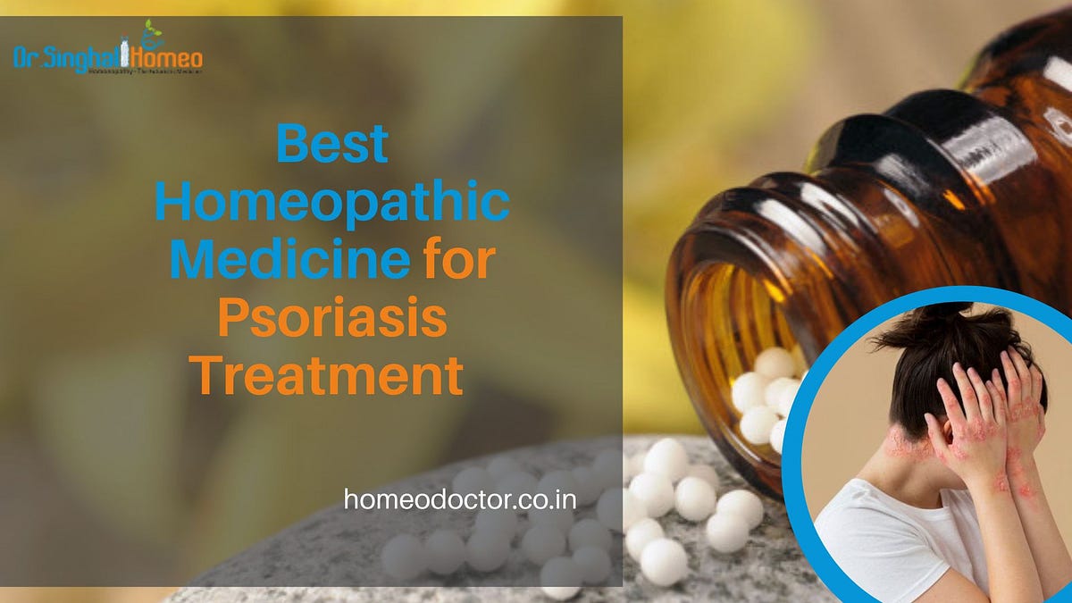 Best Doctor for Psoriasis Treatment: Find the Right Homeopathic Care | by Dr. Singhal Homeo | Mar, 2025 | Medium