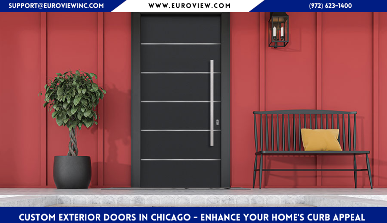 Custom Exterior Doors in Chicago – Enhance Your Home’s Curb Appeal – euroview