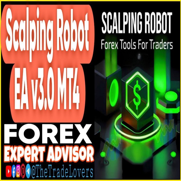 Scalping Robot EA v3.0 MT4 (Works on Build 1440+) | Forex Robot | MT4 Expert Advisor - The Trade Lovers