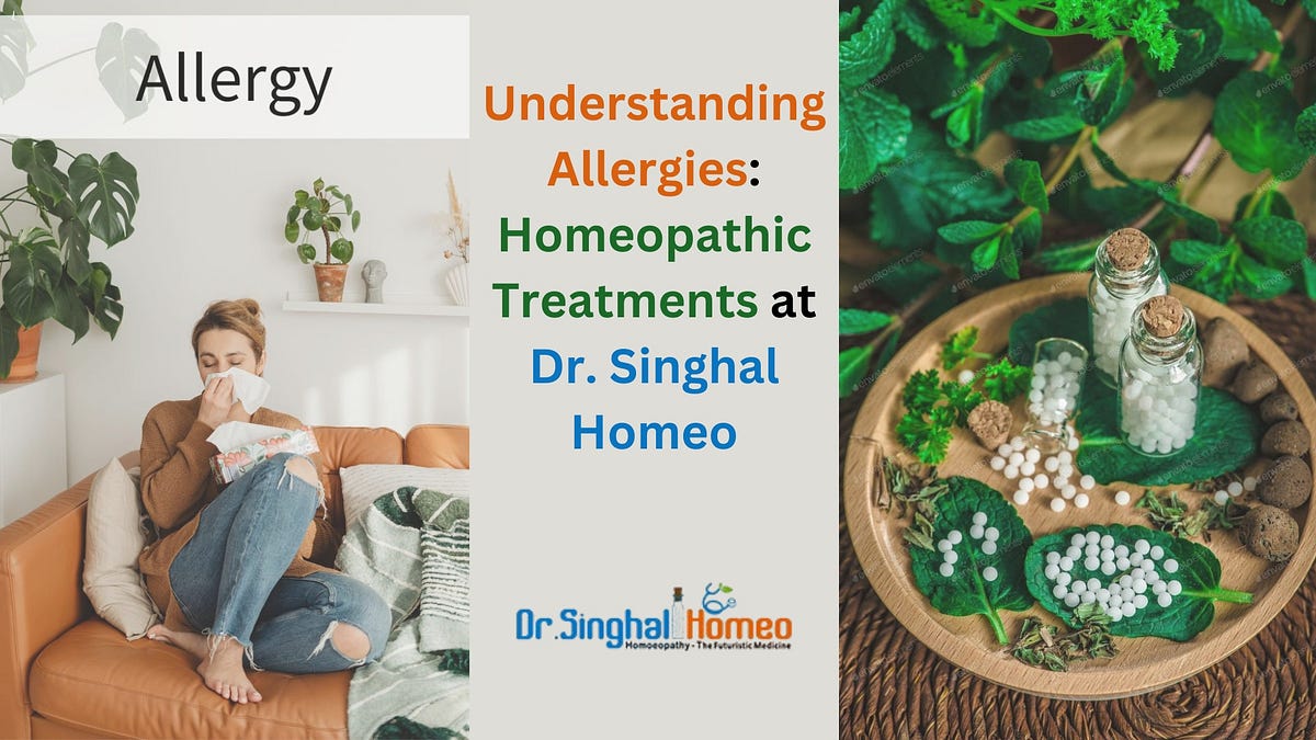 Trust the Best Doctor for Allergy Treatment for Safe, Natural Care | by Dr. Singhal Homeo | Apr, 2025 | Medium