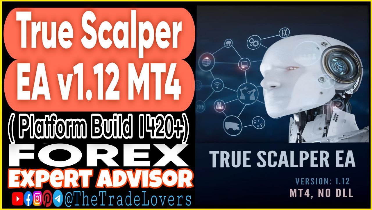 True Scalper V1.12 EA MT4 (Works on Build 1420 ) | Forex Robot | MT4 Expert Advisor - Payhip