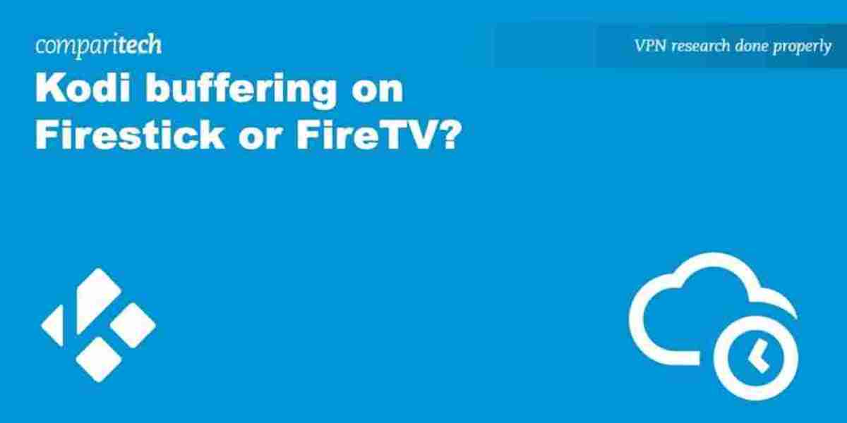 Kodi Buffering Fixes—Firestick Streaming Solutions