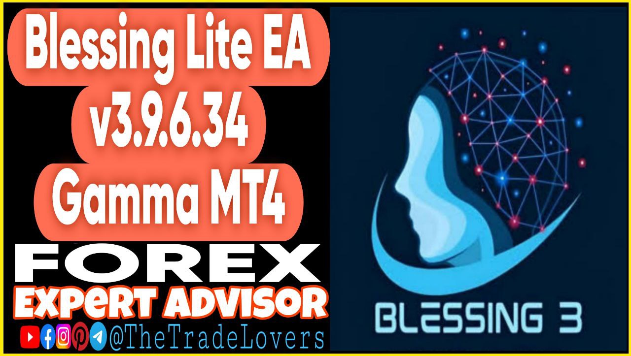 Blessing Lite EA v3.9.6.34 Gamma MT4 (Works on Build 1440 ) | Forex Robot | MT4 Expert Advisor - Payhip