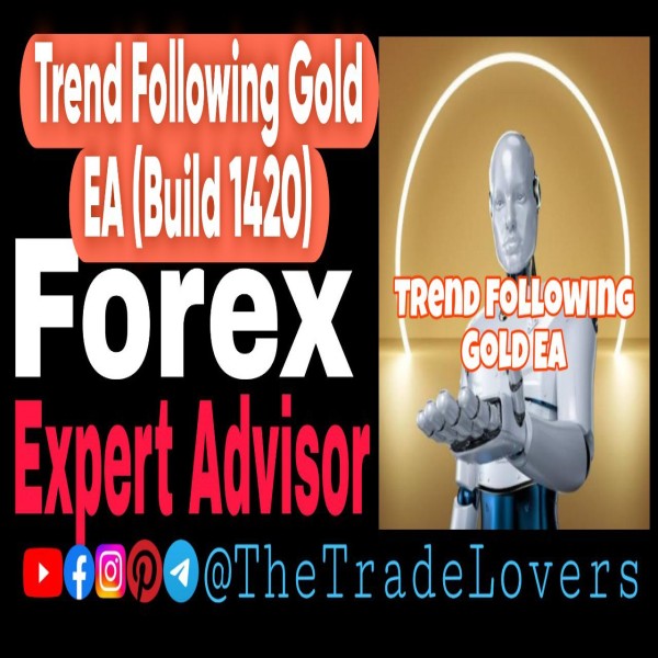 Trend Following Gold EA v7.0 MT4 (Platform Build 1421+) | Forex Robot | MT4 Expert Advisor - The Trade Lovers