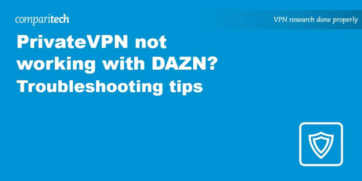PrivateVPN DAZN Issues: Solutions for Streaming