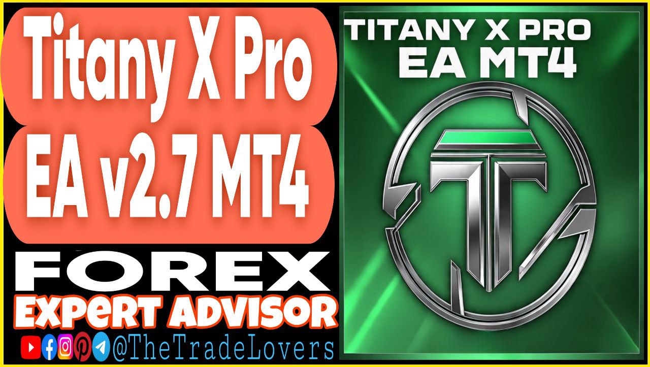 Titany X Pro EA v2.7 MT4 (Works on Build 1441 ) | Forex Robot | MT4 Expert Advisor - Payhip