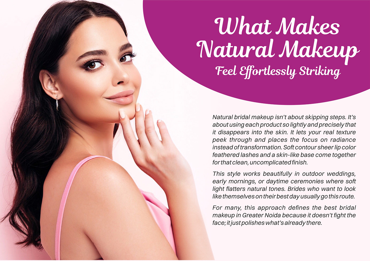 What Makes Natural Makeup Feel Effortlessly Striking | Wedding Makeup Greater Noida