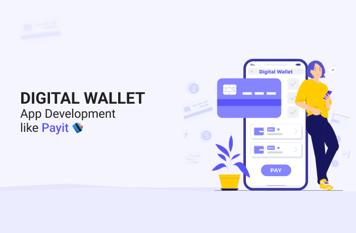 A Guide To Develop Digital Wallet App like Payit in UAE