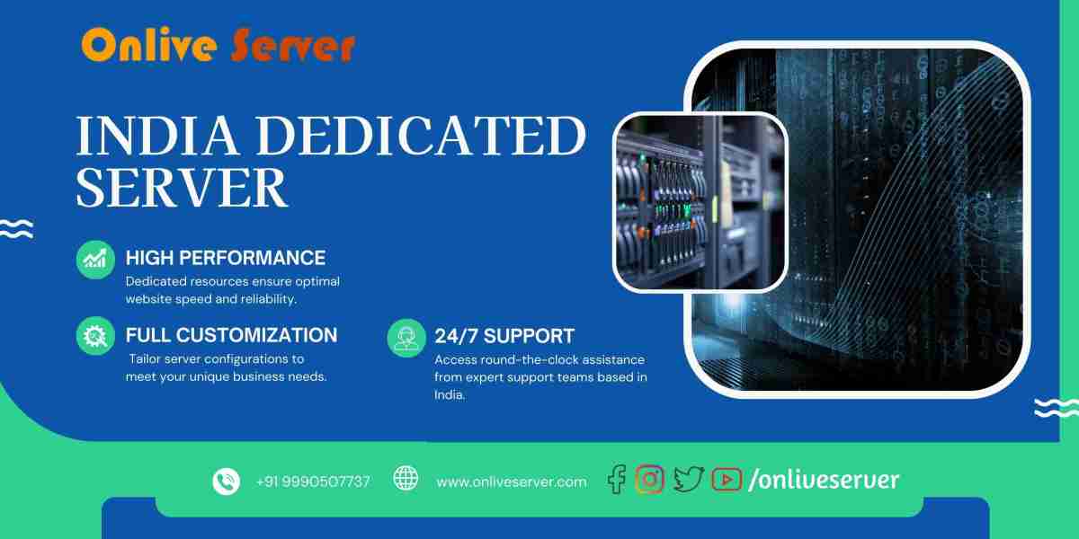 Future-Proof Your Growth: Invest in an India Dedicated Server from Onlive Server Today