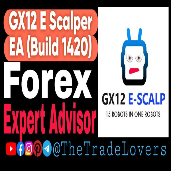 GX12 E-SCALPER EA MT4 (Platform Build 1421+) | Forex Robot | MT4 Expert Advisor - The Trade Lovers