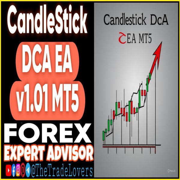 Candlestick DCA EA v1.01 MT5 (Works on Build 4873+) | Forex Robot | MT5 Expert Advisor - The Trade Lovers