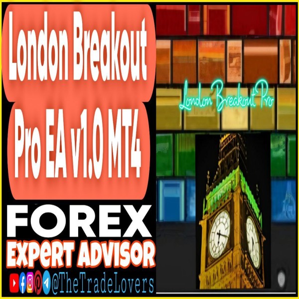 London Breakout PRO EA v1.0 MT4 (Works on Build 1441+) | Forex Robot | MT4 Expert Advisor - The Trade Lovers