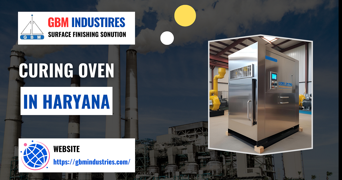 Precision Curing Oven for Superior Coating Performance | by Vikas Nayal | Medium