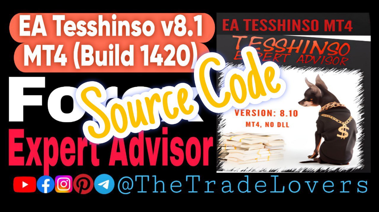 EA Tesshinso V8.10 Source Code (Platform Build 1420) | Forex Robot | MT4 Expert Advisor - Payhip