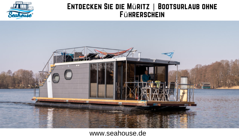Entdecken Sie die Müritz | Bootsurlaub ohne Führerschein – Seahouse