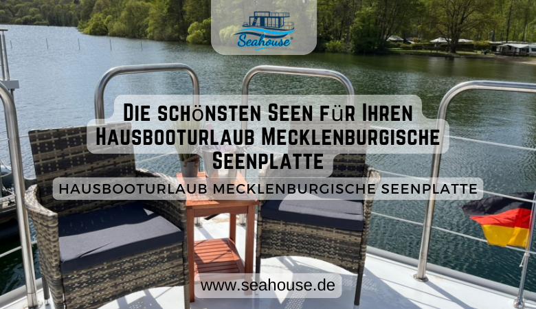 Die schönsten Seen für Ihren Hausbooturlaub Mecklenburgische Seenplatte