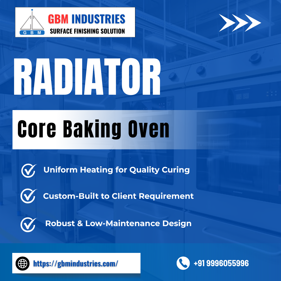 Radiator Core Baking Oven by GBM Industries: Precision Heating for Peak Performance | by Vikas Nayal | Jun, 2025 | Medium