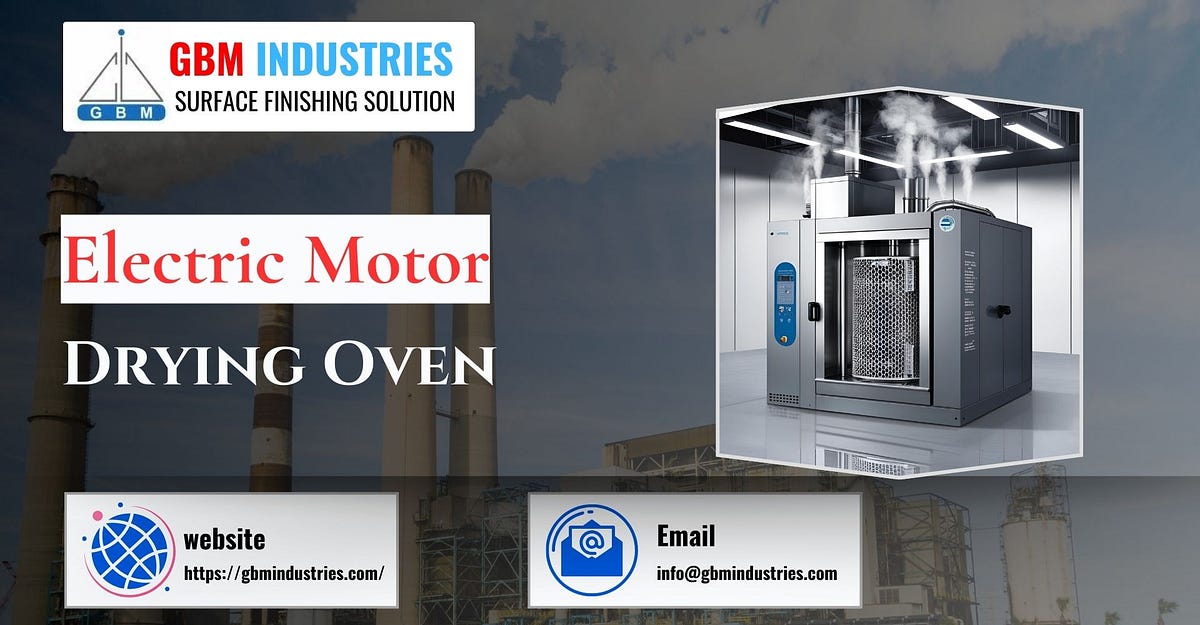 High-Performance Electric Motor Drying Solution | by Vikas Nayal | Medium