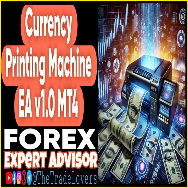 Currency Printing Machine EA v1.0 MT4 (Works on Build 1441+) | Forex Robot | MT4 Expert Advisor - The Trade Lovers