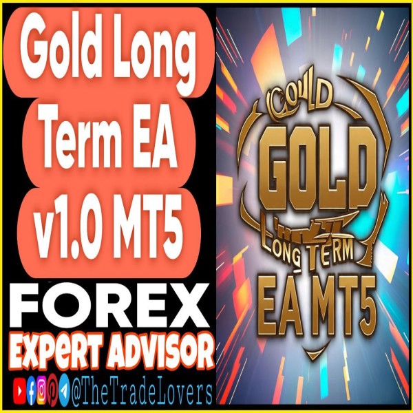 Gold Long Term EA v1.0 MT5 (Works on Build 4873+) | Forex Robot | MT5 Expert Advisor - The Trade Lovers
