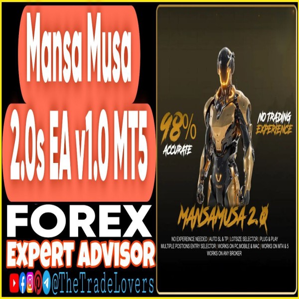 MANSA MUSA EA v1.0 MT5 (Works on Build 5120+) | Forex Robot | MT5 Expert Advisor - The Trade Lovers