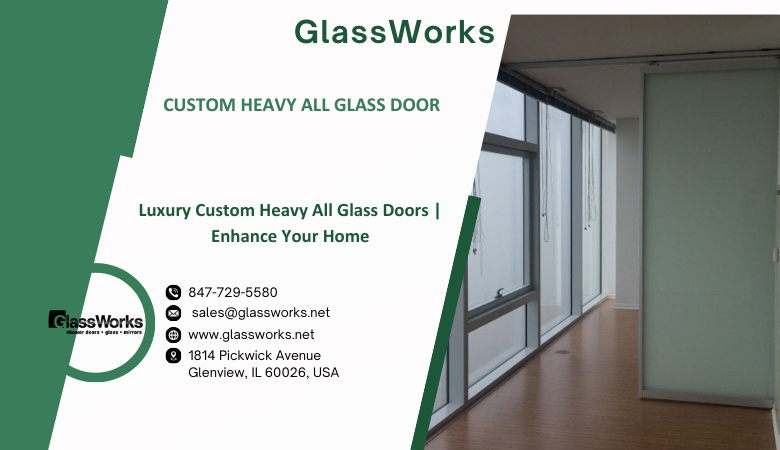 Luxury Custom Heavy All Glass Doors | Enhance Your Home | by Glass Works | Medium
