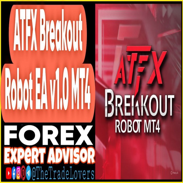 ATFX Breakout Robot EA v1.0 MQ4 Source Code (Works on Build 1441+) | Forex Robot | MT4 Expert Advisor - The Trade Lovers