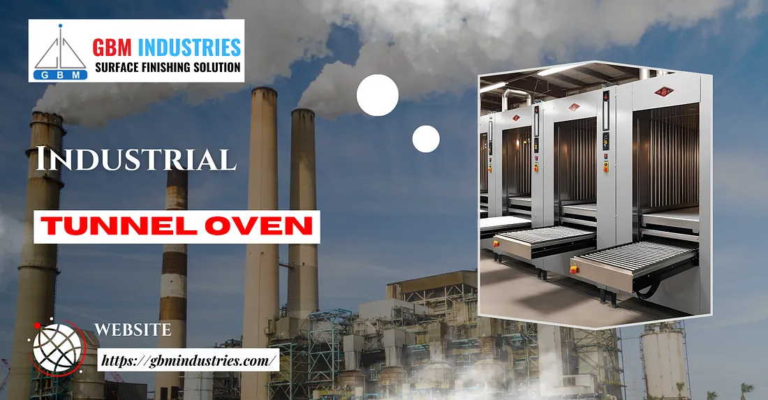 High-Performance Tunnel & Belt Conveyor Ovens — Engineered for Industrial Excellence | by Vikas Nayal | Jul, 2025 | Medium