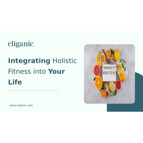 Integrating Holistic Fitness into Your Life