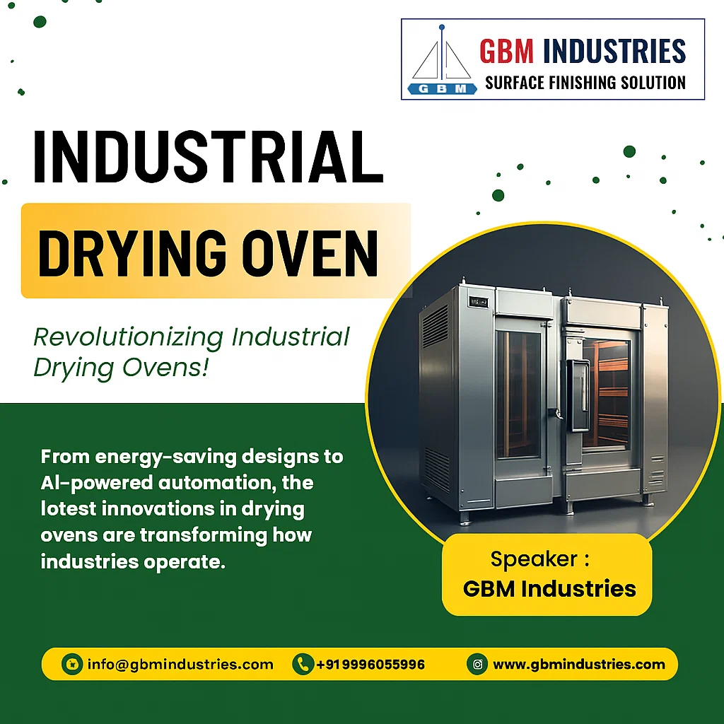Top Innovations in Industrial Drying Ovens: Efficiency, Automation & Smart Technology | by Vikas Nayal |