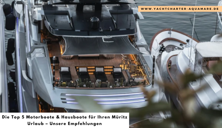 Die Top 5 Motorboote & Hausboote für Ihren Müritz Urlaub | Unsere Empfehlungen