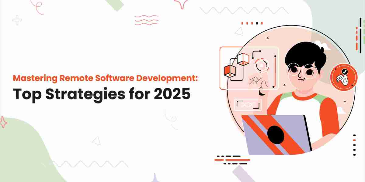 Mastering Remote Software Development: Top Strategies for 2025