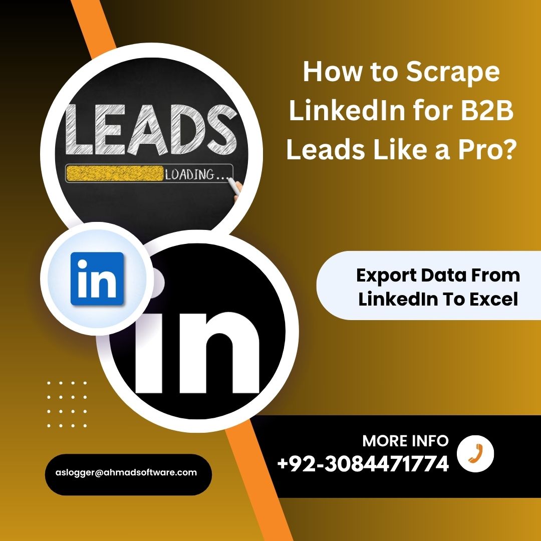 How To Scrape LinkedIn for B2B Leads Like a Pro?