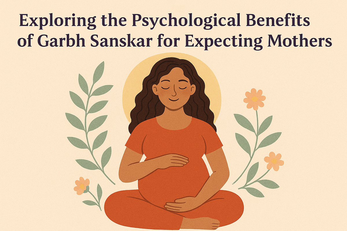 Exploring the Psychological Benefits of Garbh Sanskar for Expecting Mothers | by Vikas Nayal | Medium