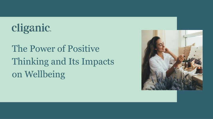 PPT - The Power of Positive Thinking and Its Impacts on Wellbeing PowerPoint Presentation - ID:14374199