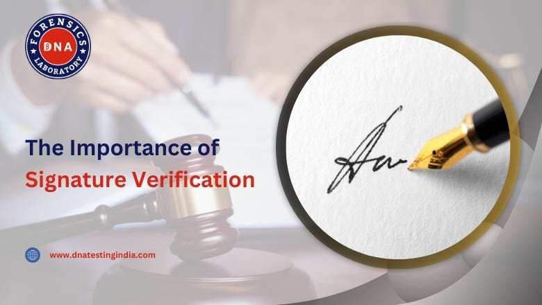 Signature Verification — Ensuring Authenticity and Trust | by Dnatetingindia | Aug, 2025 | Medium