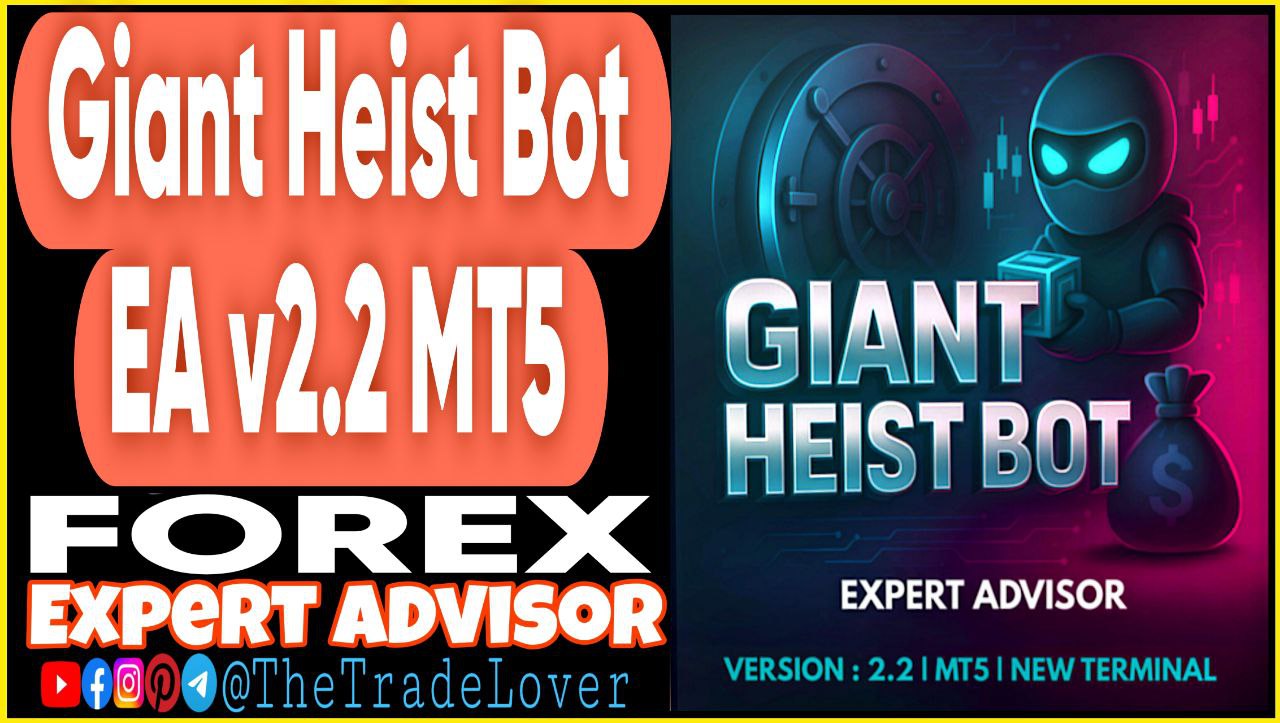 Giant Heist Bot EA v2.2 MT5 (Works on Build 5120 ) | Forex Robot | MT5 Expert Advisor - Payhip