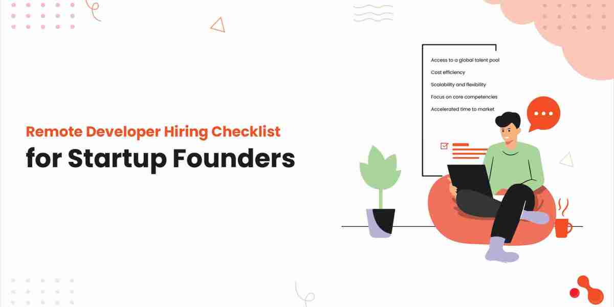 Remote Developer Hiring Checklist for Startup Founders