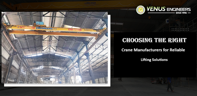 Choosing the Right Crane Manufacturers for Reliable Lifting Solutions
