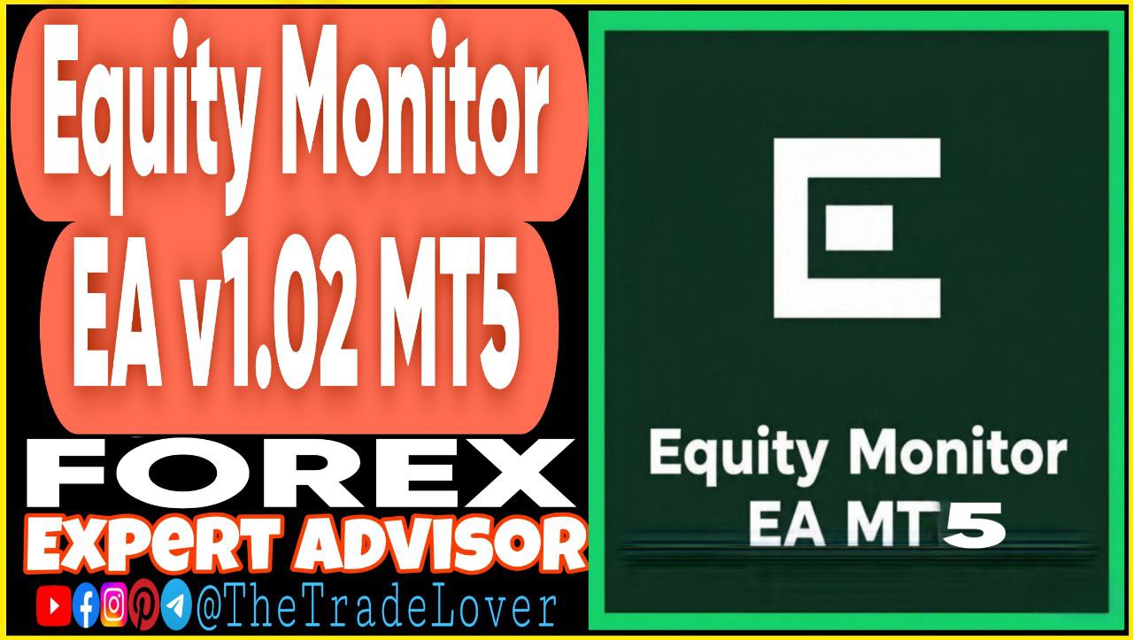 Equity Monitor EA v1.02 MT5 (Works on Build 5120 ) | Forex Robot | MT5 Expert Advisor - Payhip