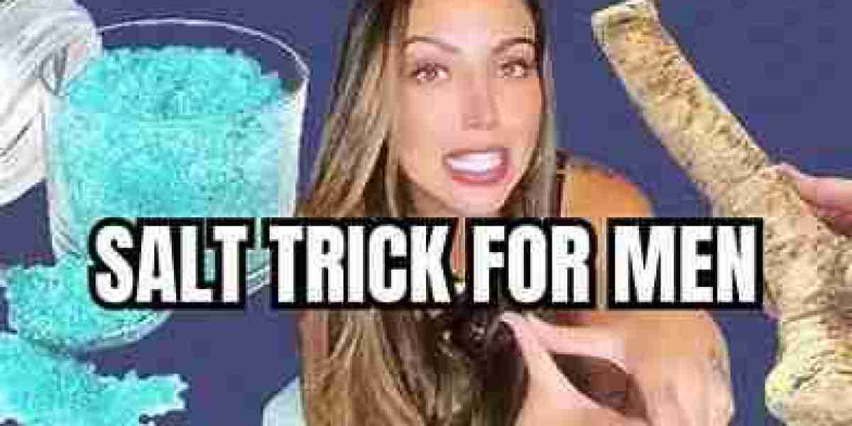 Why Men Are Adding Salt Trick to Their Routine