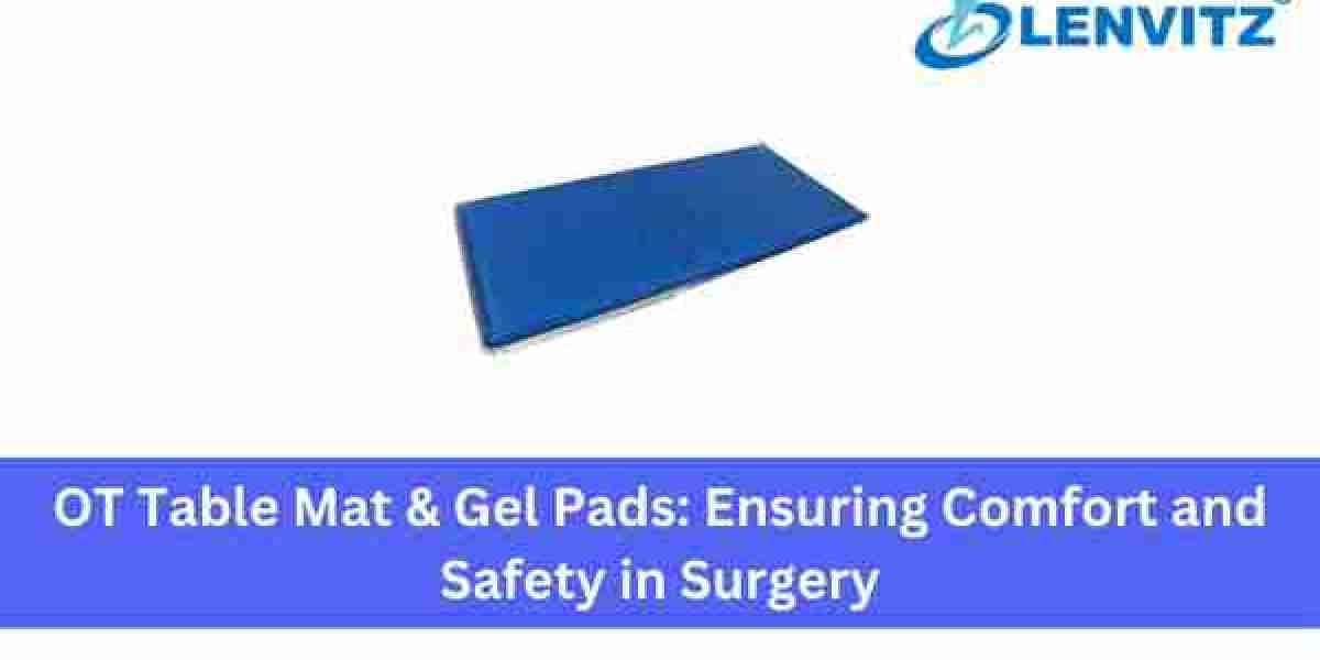 OT Table Mat & Gel Pads: Ensuring Comfort and Safety in Surgery