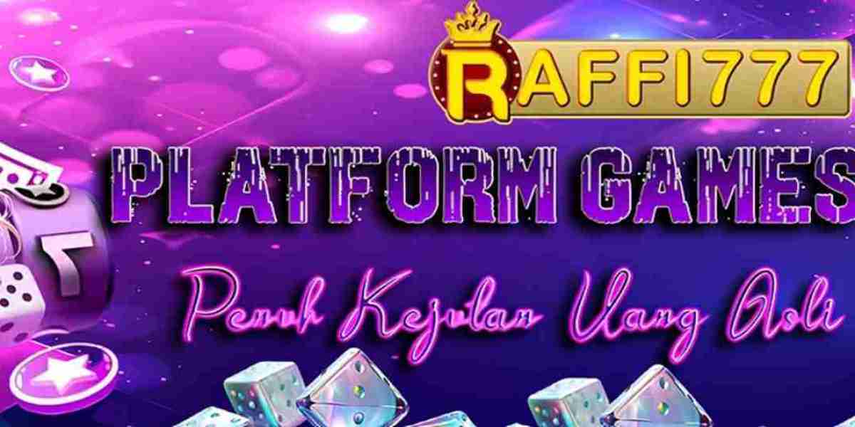 Raffi777 Slot: Panduan Lengkap