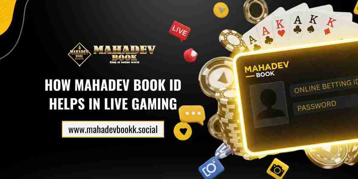 How Mahadev Book ID Helps in Live Gaming