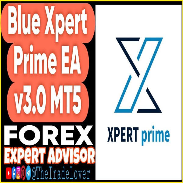 Blue Xpert Prime EA v3.0 MT5 (Works on Build 5120+) | Forex Robot | MT5 Expert Advisor - The Trade Lovers
