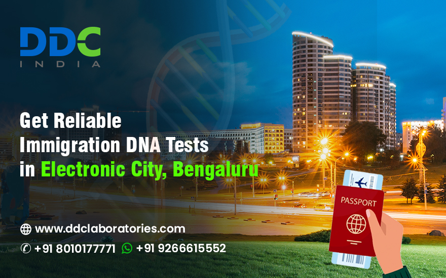 Immigration DNA Tests in Electronic City Bangalore